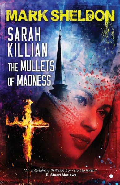 Cover for Mark Sheldon · Sarah Killian: The Mullets of Madness - Sarah Killian (Paperback Book) (2019)