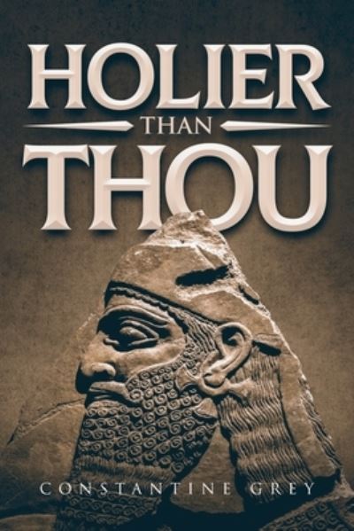 Cover for Constantine Grey · Holier Than Thou (Paperback Book) (2021)
