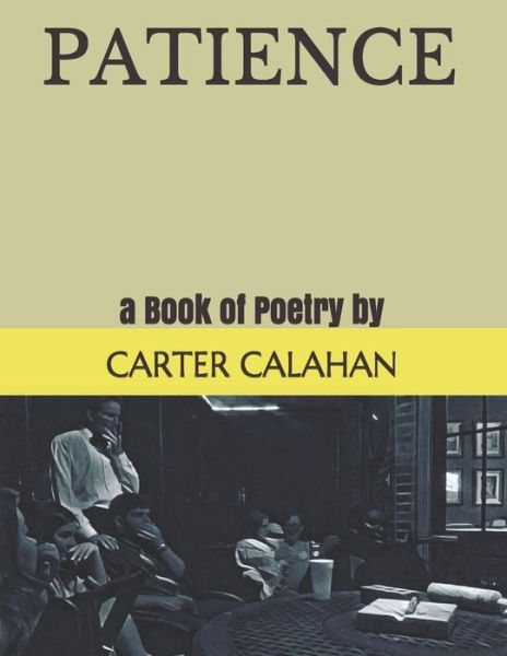 Cover for Carter Bayliss Calahan · Patience. (Paperback Book) (2019)