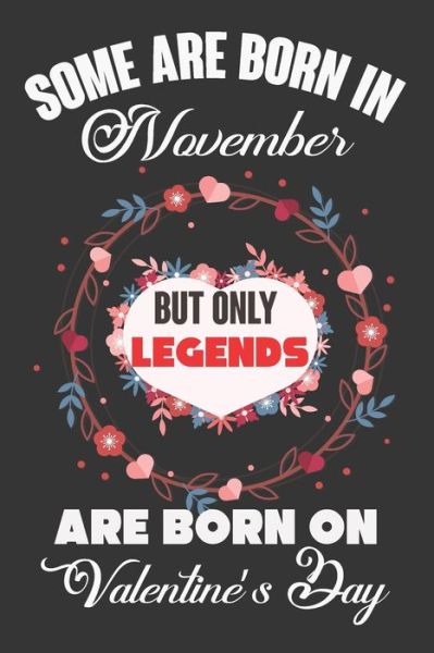 Cover for Ataul Haque · Some Are Born In November But Only Legends Are Born On Valentine's Day (Paperback Book) (2020)