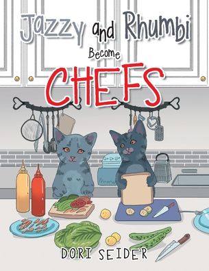 Cover for Dori Seider · Jazzy and Rhumbi Become Chefs (Paperback Book) (2022)