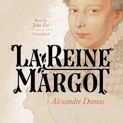 Cover for Alexandre Dumas · La Reine Margot (CD) (2021)