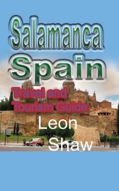 Leon Shaw · Salamanca, Spain (Paperback Book) (2019)