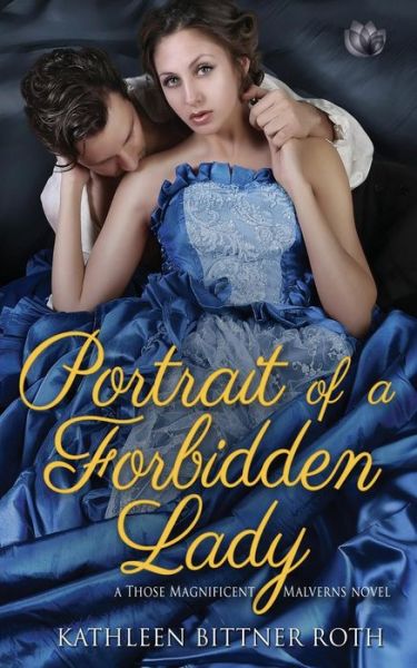 Cover for Kathleen Bittner Roth · Portrait of a Forbidden Lady (Paperback Book) (2016)