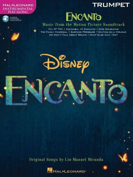 Encanto for Trumpet: Instrumental Play-Along - from the Motion Picture Soundtrack - Lin-manuel Miranda - Livres - Hal Leonard Corporation - 9781705163580 - 1 mars 2022