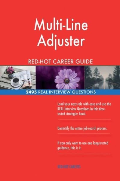 Multi-Line Adjuster RED-HOT Career Guide; 2495 REAL Interview Questions - Red-Hot Careers - Boeken - Createspace Independent Publishing Platf - 9781721581580 - 20 juni 2018