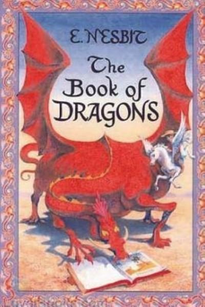 Cover for E Nesbit · The Book of Dragons (Paperback Bog) (2018)