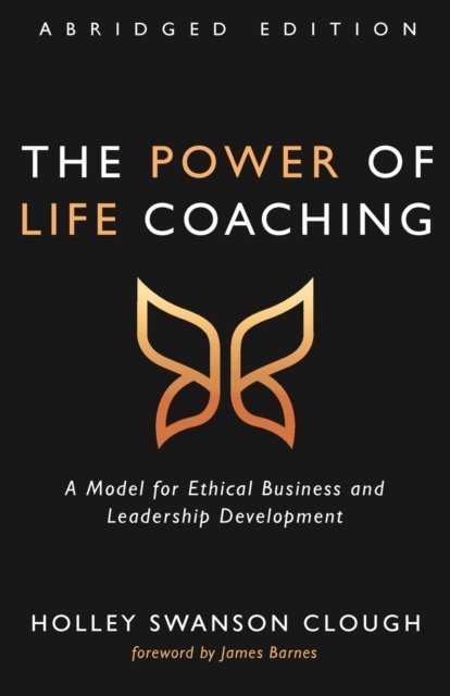 Cover for Holley Swanson Clough · The Power of Life Coaching, Abridged Edition (Paperback Book) (2021)