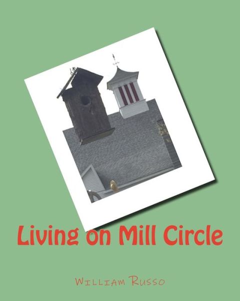 Cover for William Russo · Living on Mill Circle (Paperback Book) (2018)