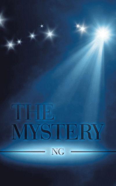 The Mystery - Ng - Books - Authorhouse UK - 9781728397580 - February 28, 2020