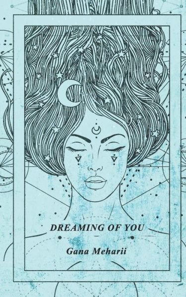 Cover for Gana Meharii · Dreaming of You (Paperback Bog) (2018)