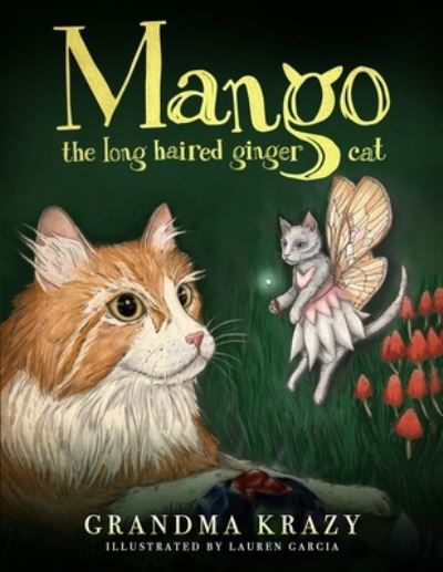 Cover for Grandma Krazy · Mango The Long Haired Ginger Cat (Paperback Book) (2020)