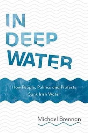 Cover for Michael Brennan · In Deep Water: 9781781176580 (Paperback Book) (2019)