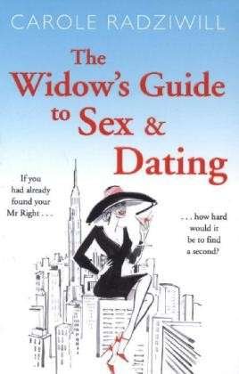 Cover for Carole Radziwill · The Widow's Guide to Sex and Dating (Paperback Book) (2013)