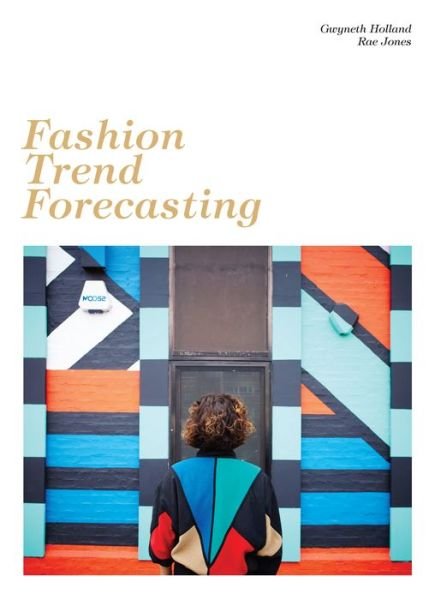 Cover for Gwyneth Holland · Fashion Trend Forecasting (Pocketbok) (2017)