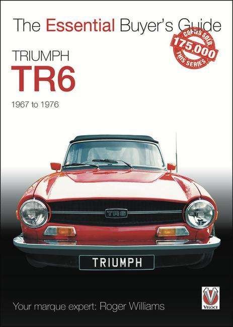Cover for Roger Williams · Triumph TR6: The Essential Buyer's Guide - The Essential Buyer's Guide (Pocketbok) (2019)