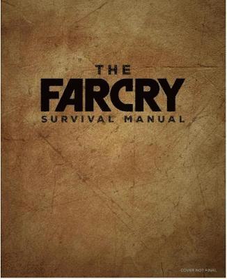 Cover for Titan Books · The Official Far Cry Survival Manual (Inbunden Bok) (2021)