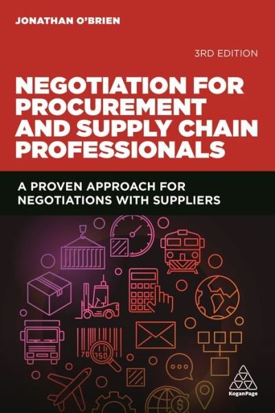 Cover for Jonathan O'Brien · Negotiation for Procurement and Supply Chain Professionals: A Proven Approach for Negotiations with Suppliers (Paperback Book) [3 Revised edition] (2020)