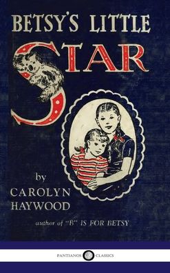 Cover for Carolyn Haywood · Betsy's Little Star (Bok) (1950)