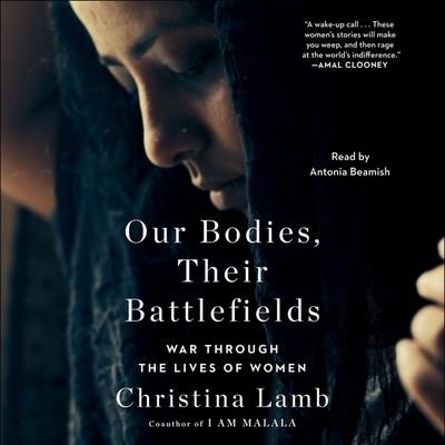 Our Bodies, Their Battlefields - Christina Lamb - Música - Simon & Schuster Audio - 9781797102580 - 22 de septiembre de 2020