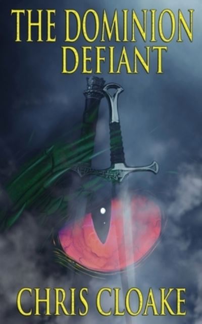 The Dominion - Defiant - Chris Cloake - Books - Chris Cloake - 9781800682580 - November 28, 2021