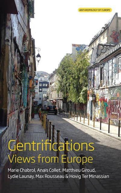 Cover for Marie Chabrol · Gentrifications: Views from Europe - Anthropology of Europe (Hardcover Book) (2022)