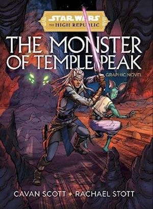 Cover for Cavan Scott · Star Wars: The High Republic - The Monster Of Temple Peak (Pocketbok) (2022)