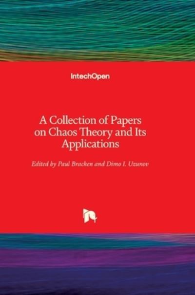 Cover for Paul Bracken · A Collection of Papers on Chaos Theory and Its Applications (Hardcover Book) (2021)