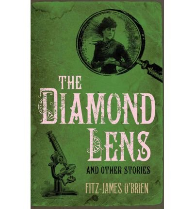 Cover for Fitz-James O'Brien · The Diamond Lens and Other Stories (Paperback Bog) (2012)