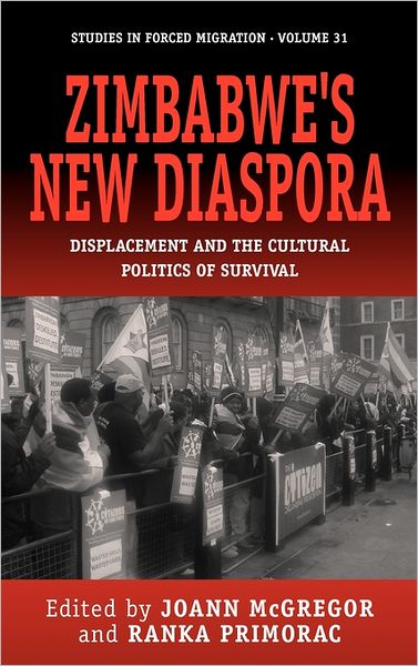 Cover for Joann Mcgregor · Zimbabwe's New Diaspora: Displacement and the Cultural Politics of Survival - Forced Migration (Gebundenes Buch) (2010)