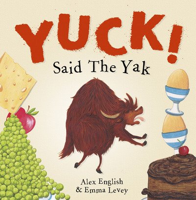 Cover for Alex English · Yuck! Said The Yak (Paperback Book) [2 New edition] (2019)