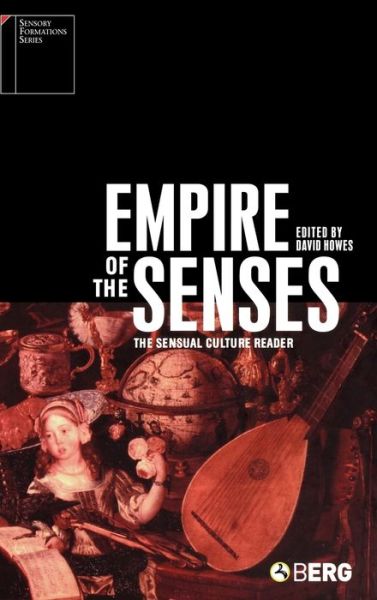 Cover for David Howes · Empire of the Senses: The Sensual Culture Reader - Sensory Formations (Hardcover Book) (2004)