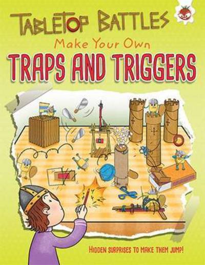 Cover for Rob Ives · Traps and Triggers: Hidden surprises to make them jump - Tabletop Battles (Paperback Book) (2016)