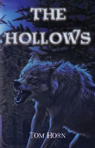 Cover for Tom Horn · The The Hollows (Paperback Bog) (2020)