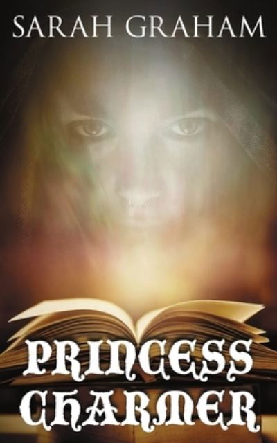 Cover for Sarah Graham · Princess Charmer (Pocketbok) (2021)