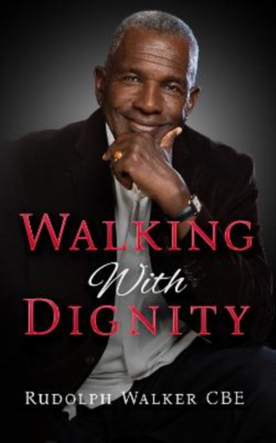 Rudolph Walker · Walking With Dignity (Taschenbuch) (2024)