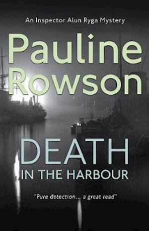 Cover for Pauline Rowson · Death in the Harbour: An Inspector Ryga Mystery - Inspector Ryga Mysteries (Paperback Book) (2020)