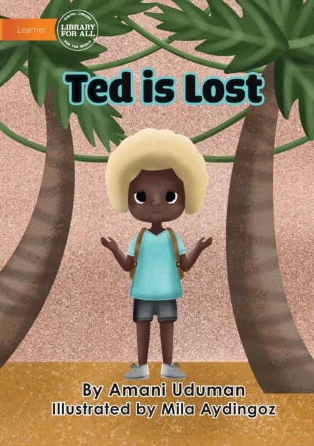 Cover for Amani Uduman · Ted Is Lost (Paperback Book) (2021)