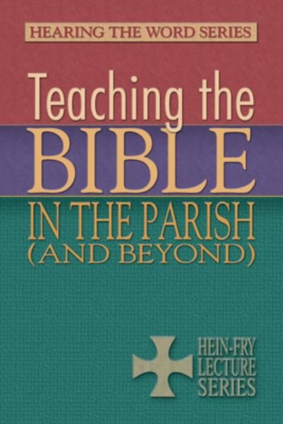 Cover for Laurie Jungling · Teaching the Bible in the Parish (and Beyond) - Hearing the World (Paperback Book) (2011)