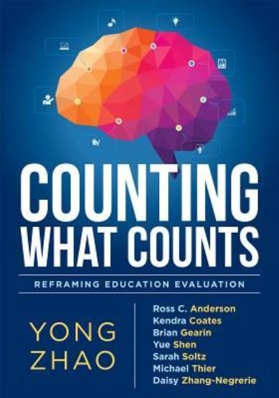 Cover for Yong Zhao · Counting What Counts Reframing Education Outcomes (Paperback Book) (2015)