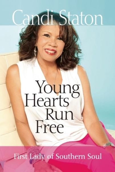 Cover for Candi Staton · Young Hearts Run Free: First Lady of Southern Soul (Paperback Bog) (2016)