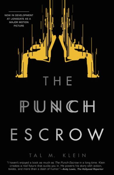 Cover for Tal M. Klein · The Punch Escrow (Paperback Book) [First edition. edition] (2017)