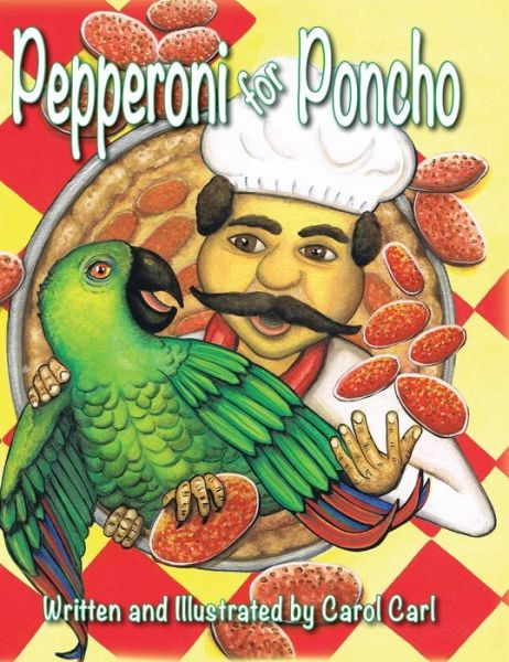 Cover for Carol Carl · Pepperoni for Poncho (Hardcover Book) (2018)