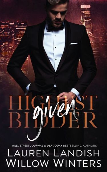 Cover for Willow Winters · Given - Highest Bidder (Taschenbuch) (2017)