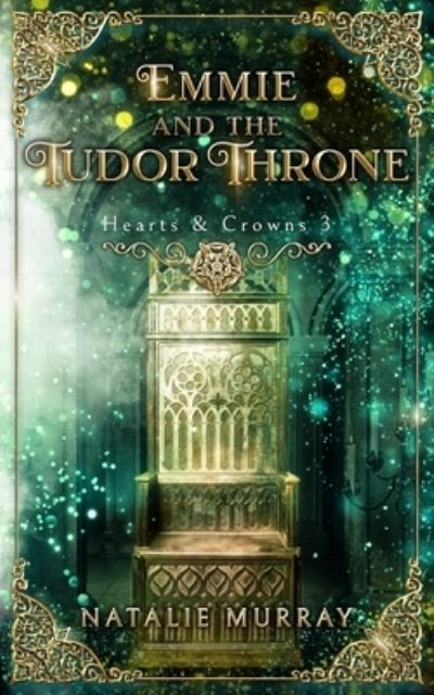 Cover for Natalie Murray · Emmie and the Tudor Throne (Paperback Book) (2022)