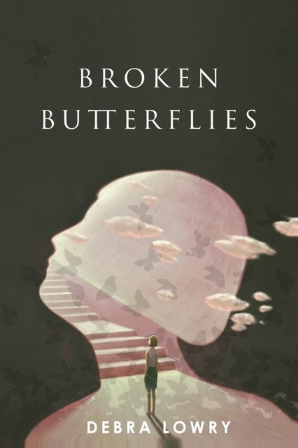 Cover for Debra Lowry · Broken Butterflies (Paperback Book) (2021)
