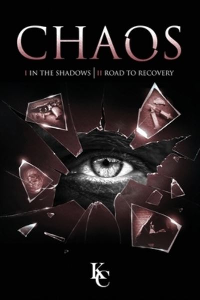 Chaos - Kc - Livros - Mindstir Media - 9781960142580 - 24 de fevereiro de 2023
