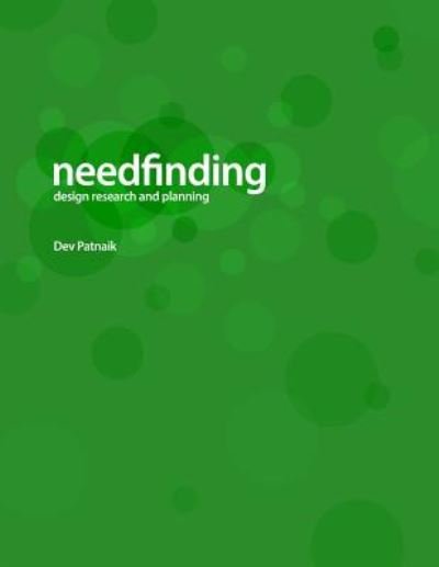 Cover for Dev Patnaik · Needfinding (Pocketbok) (2017)
