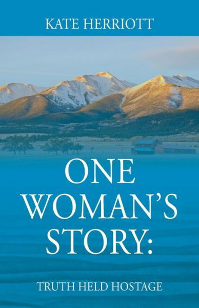 Cover for Kate Herriott · One Woman's Story (Book) (2022)