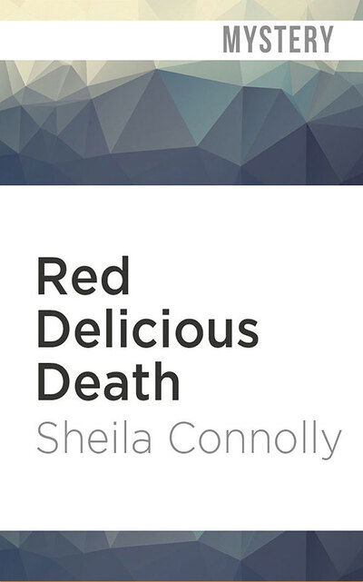 Red Delicious Death - Sheila Connolly - Muzyka - Brilliance Corporation - 9781978682580 - 3 marca 2020